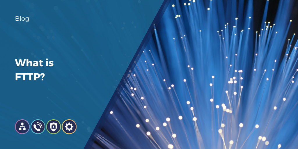 What Is FTTP 
